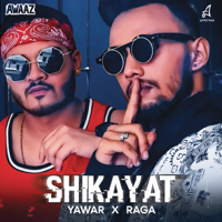 Yawar & Raga - Shikayat - Single artwork