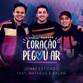 Meu Coração Pegou Ar (feat. Matheus & Kauan) artwork