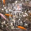 King Jelleh - Single