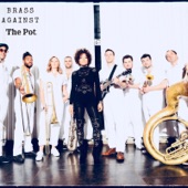 Brass Against - The Pot