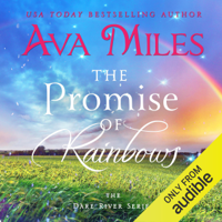 Ava Miles - The Promise of Rainbows: Dare River Book 4 (Unabridged) artwork