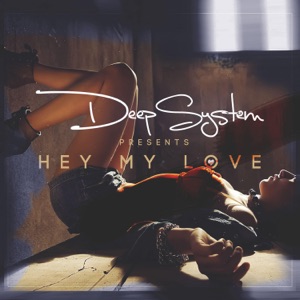 DEEPSYSTEM - Hey My Love - Line Dance Musique