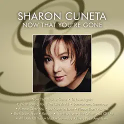 Now That You're Gone - Sharon Cuneta