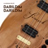 Darıldım Darıldım - Single