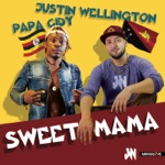 Justin Wellington & Papa Cidy - Sweet Mama