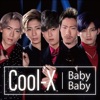 Cool-X - Baby Baby