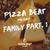 Pizza Beat Presents Family, Pt. 1, 2019