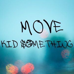 KID SOMETHING - Move - 排舞 音乐