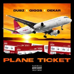 Plane Ticket - Single by Dubz, Giggs & Dekar album reviews, ratings, credits