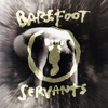 Barefoot Servants