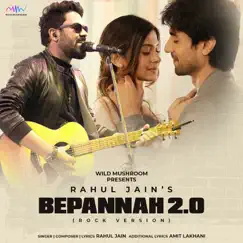 Bepannah 2.O (Rock Version) - Single by Rahul Jain album reviews, ratings, credits