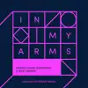 Stream & download In My Arms (Meduza Extended Remix) - Single