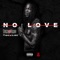 No Love (feat. Heavy in da Chevy) - Young E Class lyrics