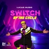 Switch Up the Cycle - Single