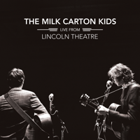 The Milk Carton Kids - Live from Lincoln Theatre artwork