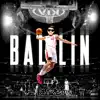 Ballin - Single album lyrics, reviews, download