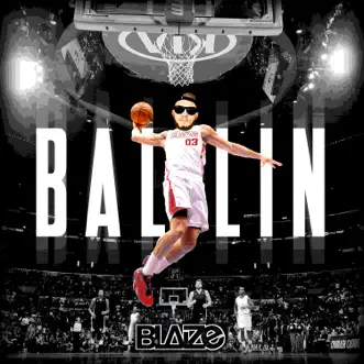 Ballin - Single by Blaize album reviews, ratings, credits