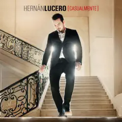 Casualmente - Hernán Lucero