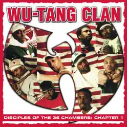 Disciples of the 36 Chambers: Chapter 1 (Live) [2019 Remaster] - Wu-Tang Clan