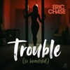 Trouble (So Beautiful) - Single