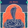 Pip Mondy - Some Kinda Medication