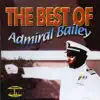 Stream & download The Best of Admiral Bailey