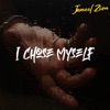 Jameel Zion - I Chose Myself