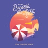 Beneath the Lights (Jean Tonique Remix) - Single