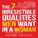 Bruce Bryans - The 7 Irresistible Qualities Men Want in a Woman: What High-quality Men Secretly Look for When Choosing the One