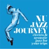 Nu Jazz Journey (Electro & Acoustic Jazz for Your Trips), 2019
