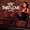 That Love (feat. Troy Ave) - Audrey Rose lyrics