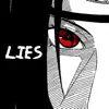 Stream & download Lies (Itachi Rap) [feat. Eddie Rath]