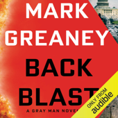 Back Blast: A Gray Man Novel (Unabridged) - Mark Greaney Cover Art