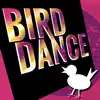 Bird Dance - Single album lyrics, reviews, download