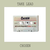 Take Lead - Chosen