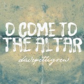 O Come to the Altar artwork