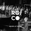 Never Let Me Go (Live) [feat. Rachel Allan] - Single