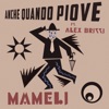 Anche quando piove (feat. Alex Britti) by Mameli iTunes Track 1