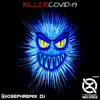 Killercovid-19 - Single album lyrics, reviews, download