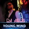 Young Wind - DJ JEDY lyrics