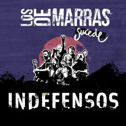 Indefensos (En Directo) [feat. Desakato] - Single - Los de Marras
