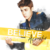 Justin Bieber - Believe Acoustic artwork