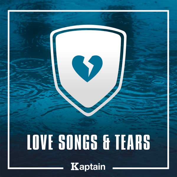 Love Songs & Tears - Kaptain