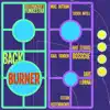 Backburner (feat. Tucker Antell & Mike Outram) - Single album lyrics, reviews, download
