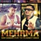 Mehrma (feat. Yo Yo Honey Singh) - Sam Sandhu lyrics