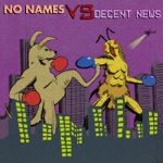 No Names Vs Decent News - EP