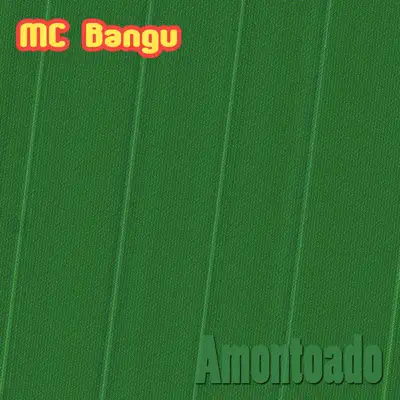 Amontoado - Single - MC Bangu