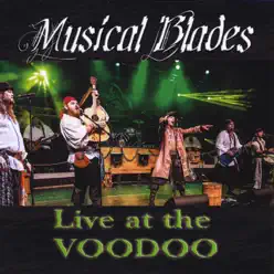 Live at the Voodoo - Musical Blades