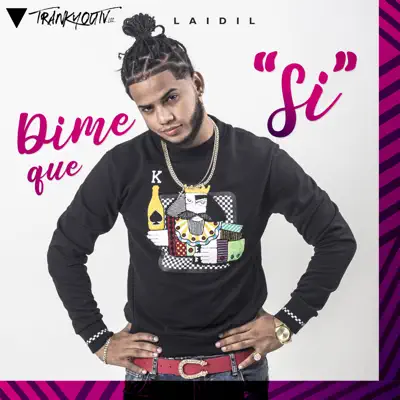 Dime Que Si - Single - Laidil