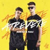 Adexe & Nau - Atrévete